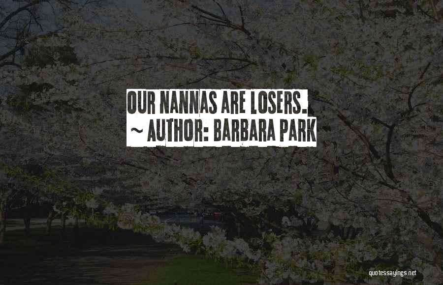 Barbara Park Quotes 568035