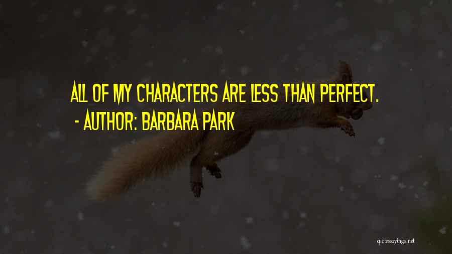 Barbara Park Quotes 752274