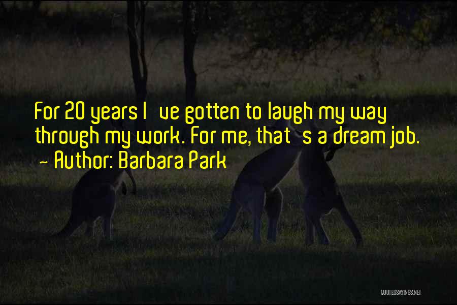 Barbara Park Quotes 902944