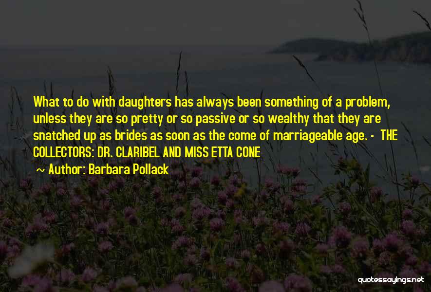 Barbara Pollack Quotes 2063867