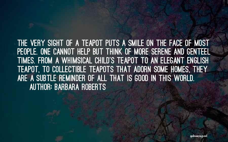 Barbara Roberts Quotes 1140849
