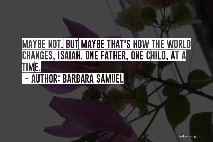 Barbara Samuel Quotes 1567448