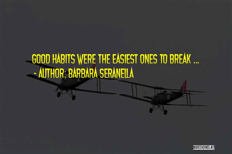 Barbara Seranella Quotes 1498464