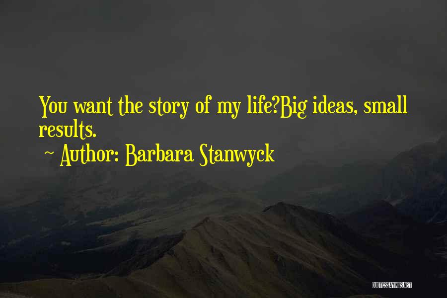 Barbara Stanwyck Quotes 1453358