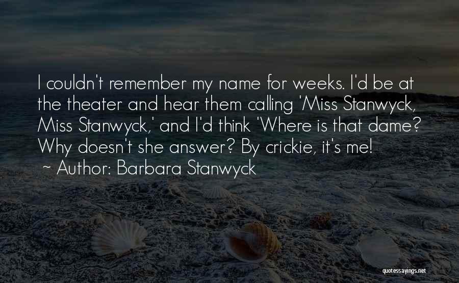 Barbara Stanwyck Quotes 690227