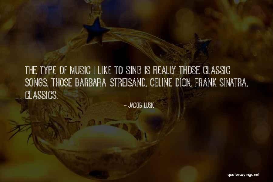 Barbara Streisand Quotes By Jacob Lusk Barbara Streisand Quotes By Jacob Lusk