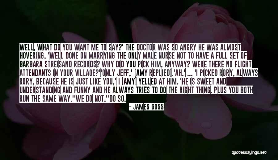 Barbara Streisand Quotes By James Goss Barbara Streisand Quotes By James Goss