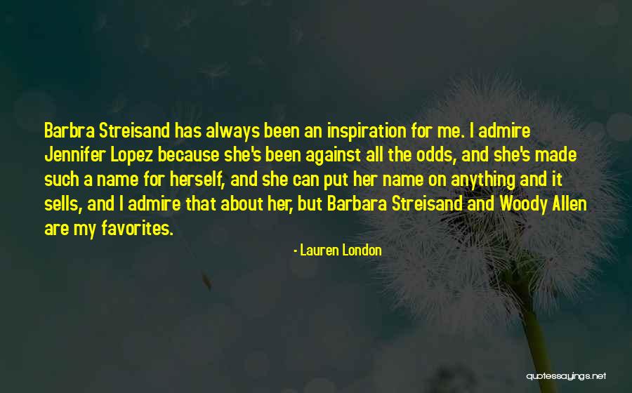 Barbara Streisand Quotes By Lauren London Barbara Streisand Quotes By Lauren London