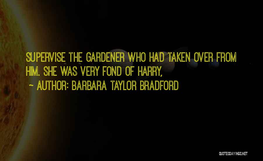 Barbara Taylor Bradford Quotes 2179397