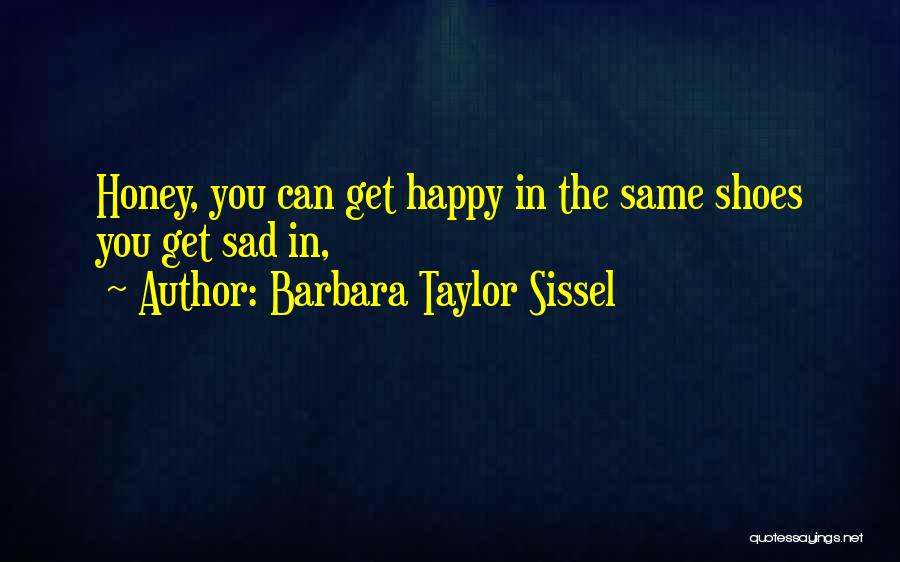 Barbara Taylor Sissel Quotes 1315290