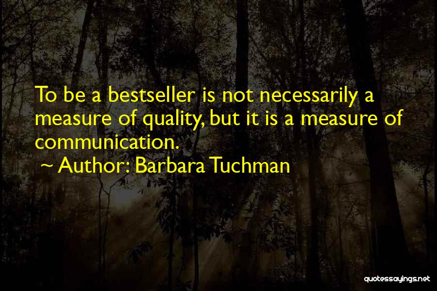 Barbara Tuchman Quotes 1396785