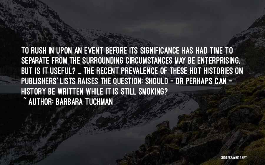 Barbara Tuchman Quotes 1474280