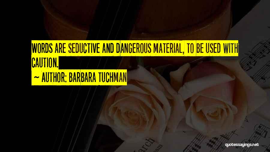 Barbara Tuchman Quotes 1498319
