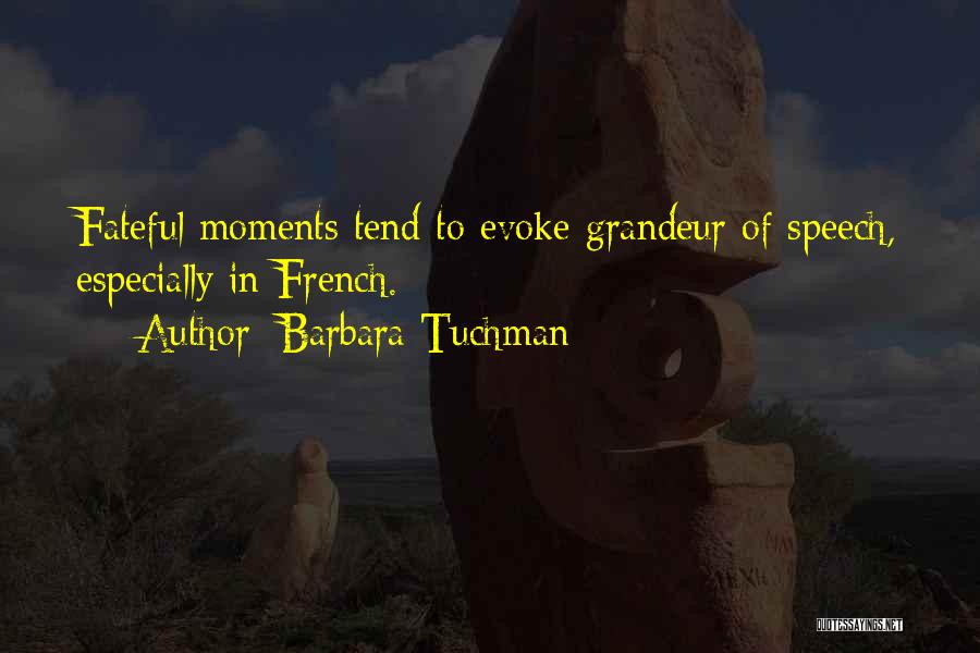 Barbara Tuchman Quotes 1744867