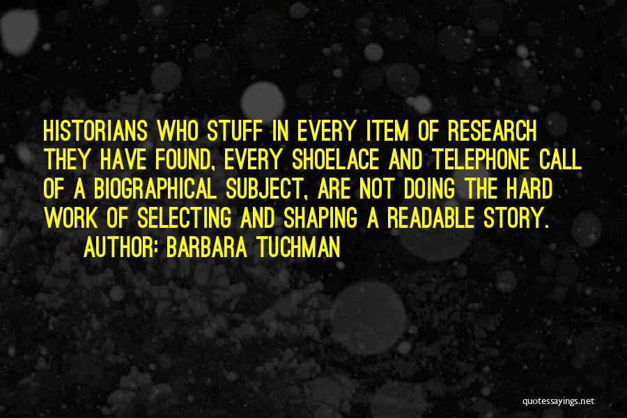 Barbara Tuchman Quotes 2043491