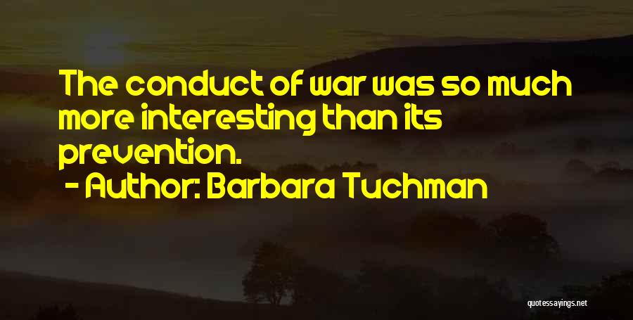 Barbara Tuchman Quotes 2108185