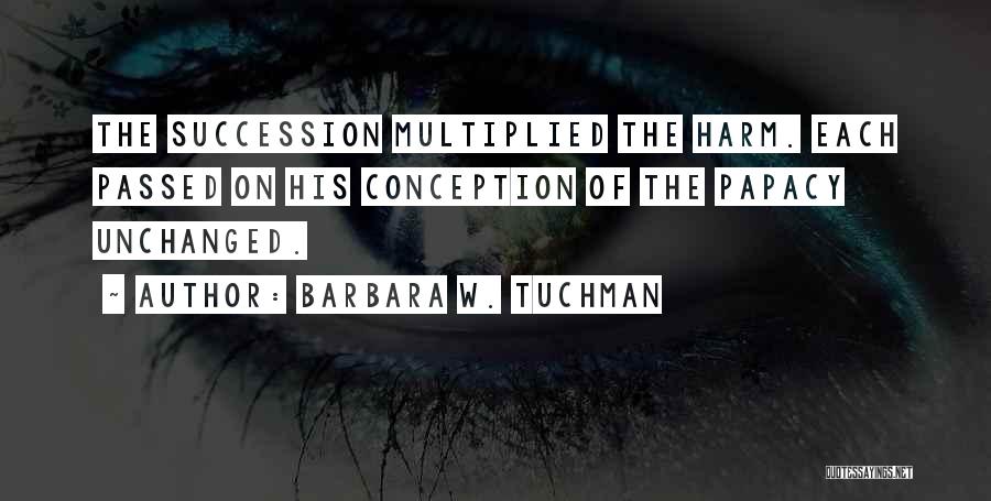 Barbara W. Tuchman Quotes 1238661