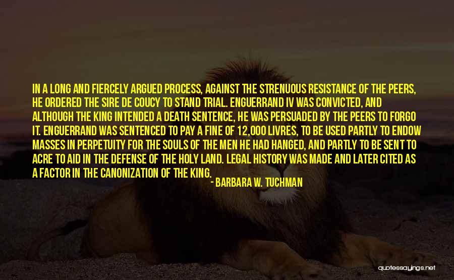 Barbara W. Tuchman Quotes 1650336