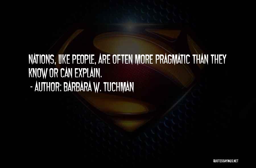 Barbara W. Tuchman Quotes 1828717