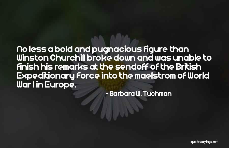 Barbara W. Tuchman Quotes 1988925