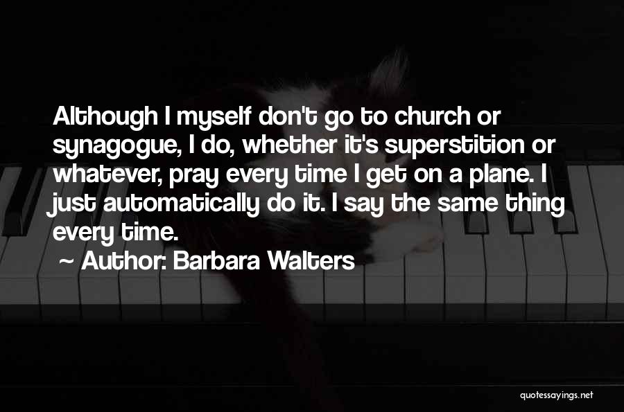 Barbara Walters Quotes 1550615