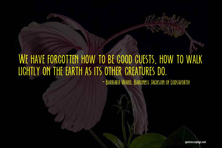 Barbara Ward, Baroness Jackson Of Lodsworth Quotes 1306847 Barbara Ward, Baroness Jackson Of Lodsworth Quotes 1306847
