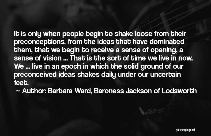 Barbara Ward, Baroness Jackson Of Lodsworth Quotes 2032948