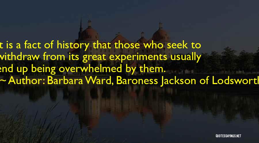 Barbara Ward, Baroness Jackson Of Lodsworth Quotes 2107167