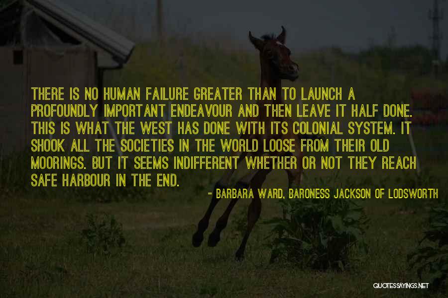 Barbara Ward, Baroness Jackson Of Lodsworth Quotes 629269 Barbara Ward, Baroness Jackson Of Lodsworth Quotes 629269