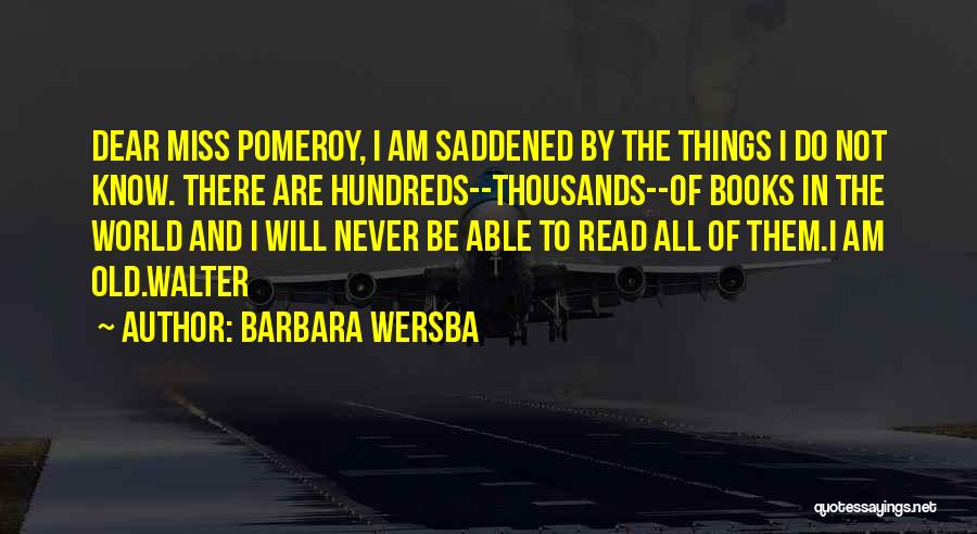 Barbara Wersba Quotes 2193823