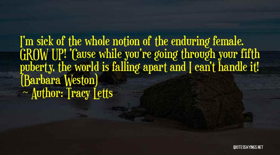Barbara Weston Quotes By Tracy Letts