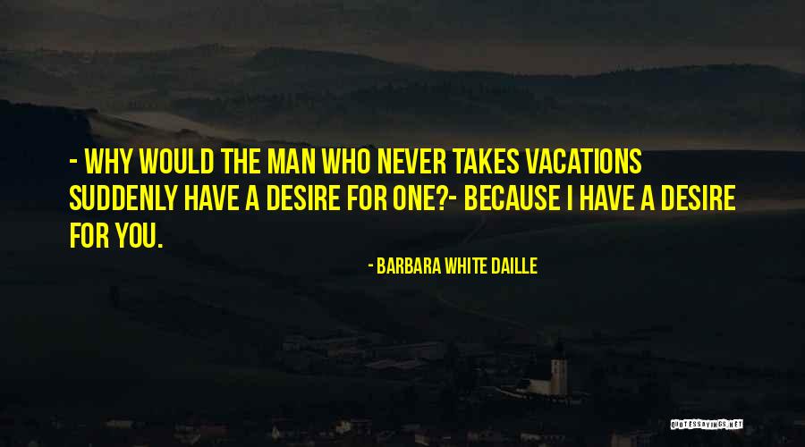 Barbara White Daille Quotes 516984