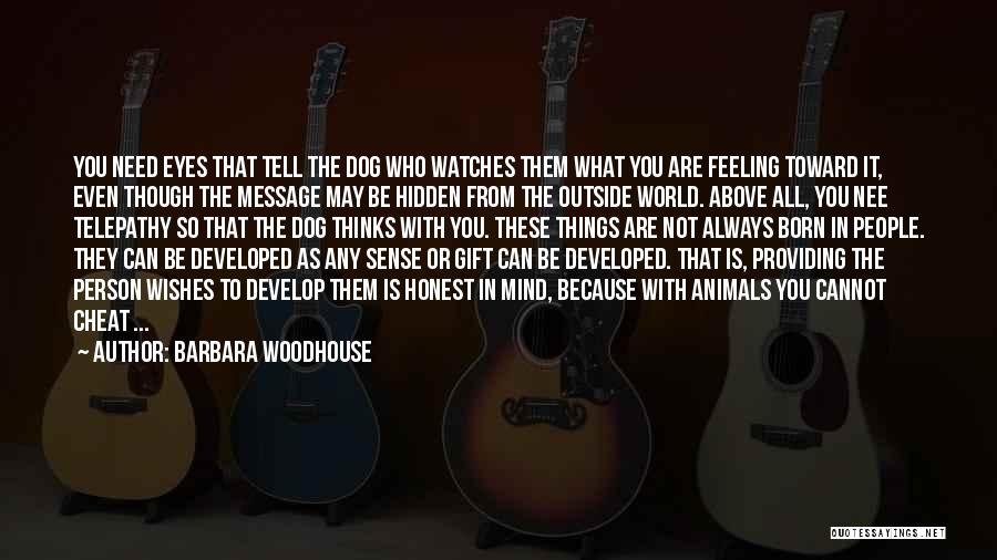 Barbara Woodhouse Quotes 277734