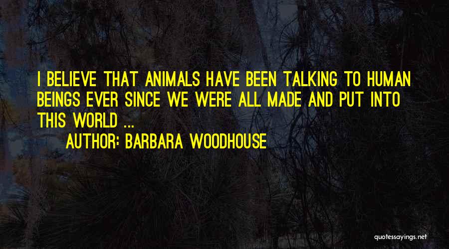 Barbara Woodhouse Quotes 468107