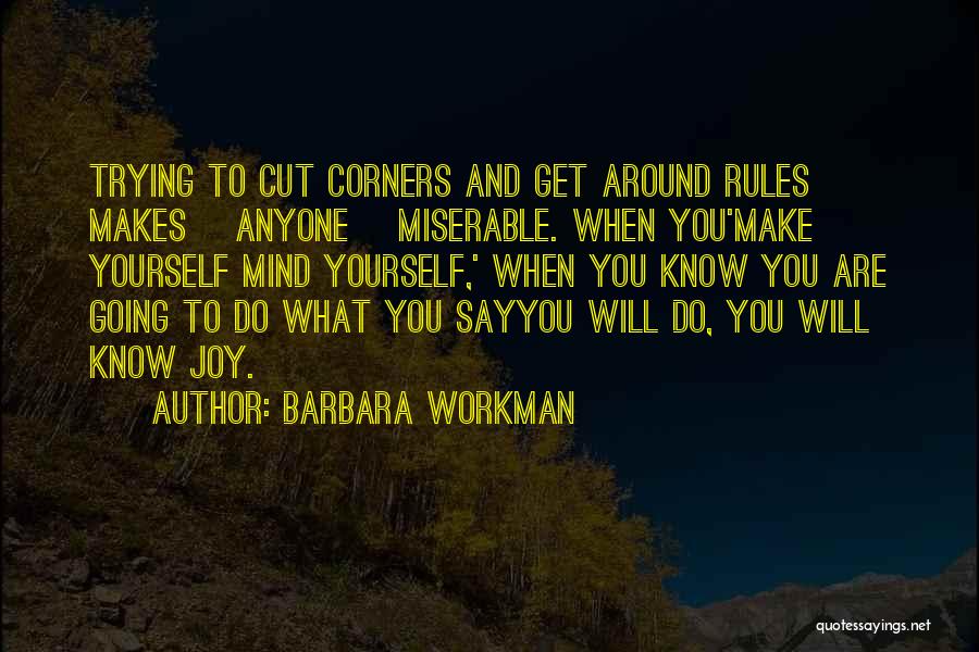 Barbara Workman Quotes 93542