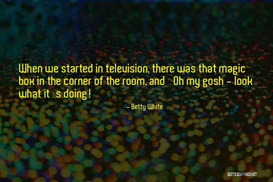 Barbaree Lee Quotes By Betty White Barbaree Lee Quotes By Betty White