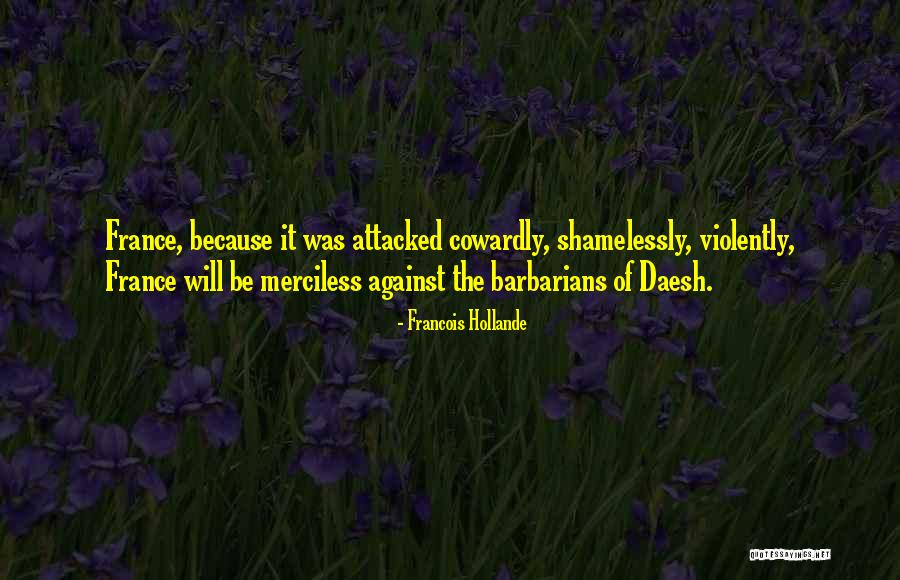 Barbarians Quotes By Francois Hollande Barbarians Quotes By Francois Hollande