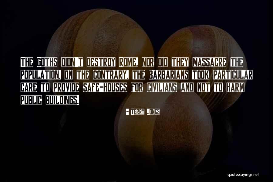 Barbarians Quotes By Terry Jones Barbarians Quotes By Terry Jones