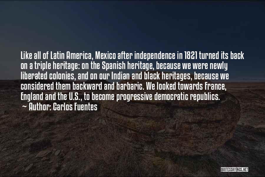 Barbaric Quotes By Carlos Fuentes