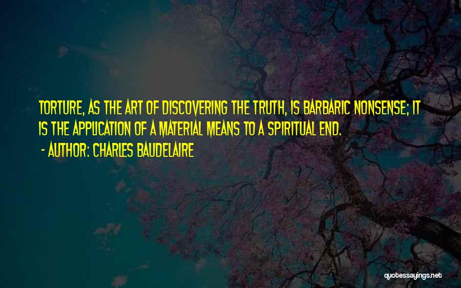 Barbaric Quotes By Charles Baudelaire