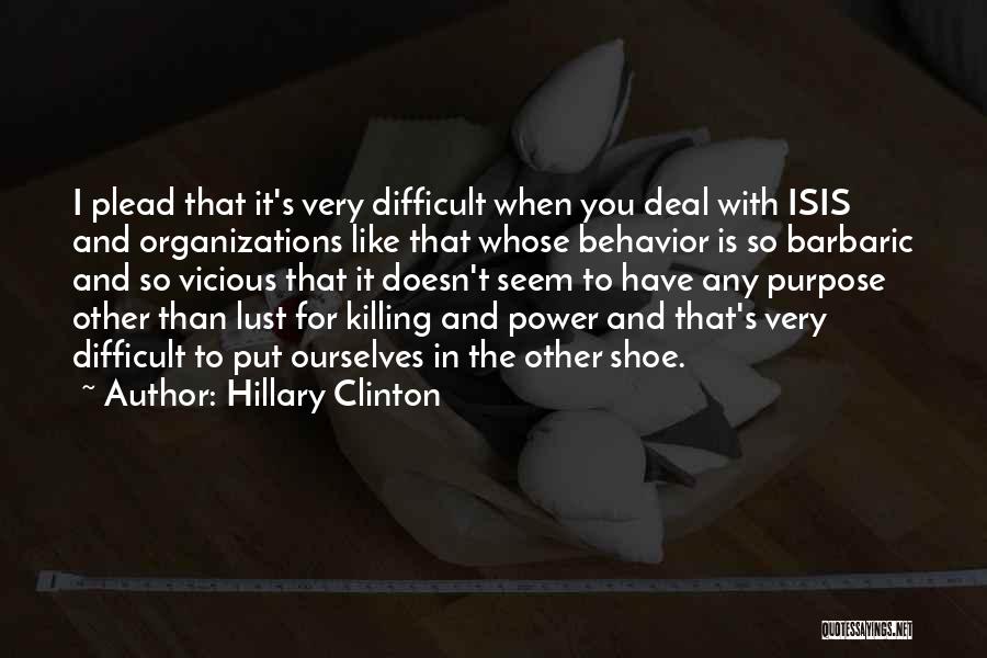 Barbaric Quotes By Hillary Clinton