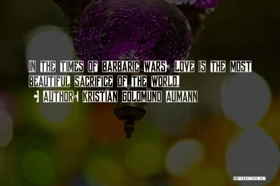 Barbaric Quotes By Kristian Goldmund Aumann