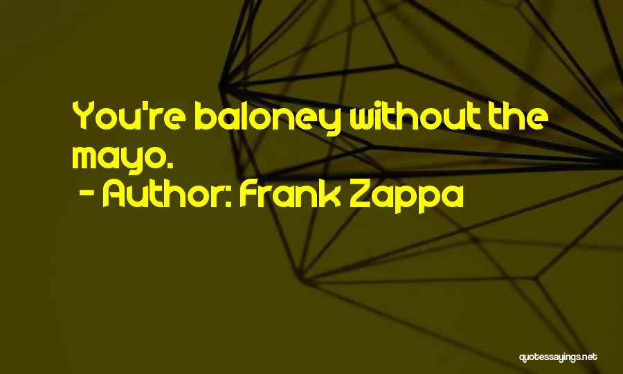 Barbaridad Translation Quotes By Frank Zappa