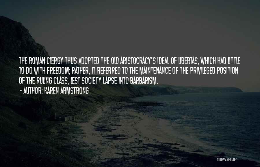 Barbarism Quotes By Karen Armstrong