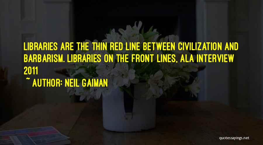 Barbarism Quotes By Neil Gaiman