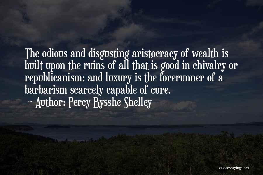 Barbarism Quotes By Percy Bysshe Shelley