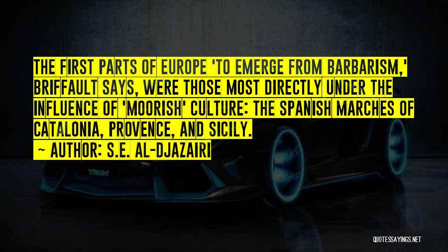 Barbarism Quotes By S.E. Al-Djazairi