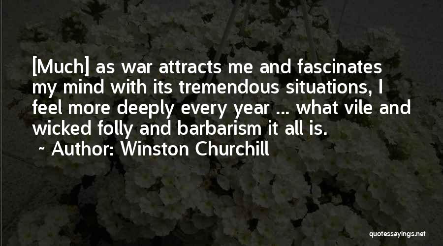 Barbarism Quotes By Winston Churchill