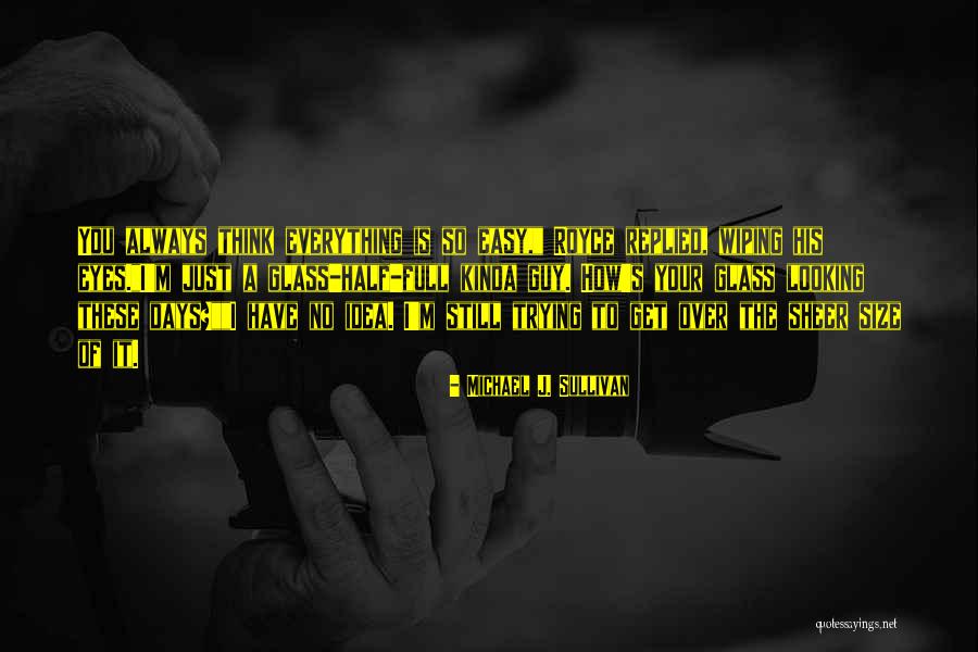 Barbarity Photographers Quotes By Michael J. Sullivan Barbarity Photographers Quotes By Michael J. Sullivan