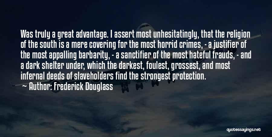 Barbarity Quotes By Frederick Douglass